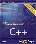 Sams Teach Yourself C++ In 21 Days 5th Edition