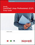 Novell Certified Linux Professional Novell CLP Study Guide