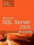 Microsoft SQL Server 2005 Unleashed [With CDROM]