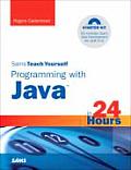 Sams Teach Yourself Programming with Java in 24 Hours 4th Edition
