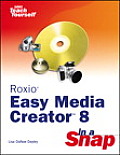 Roxio Easy Media Creator 8 In A Snap