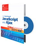 Sams Teach Yourself JavaScript & Ajax Video Learning Starter Kit