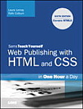 Sams Teach Yourself Web Publishing with HTML & CSS in One Hour a Day 6th Edition