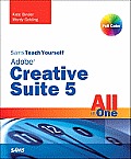 Sams Teach Yourself Adobe Creative Suite 5 All in One