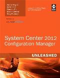 System Center Configuration Manager SCCM 2012 Unleashed