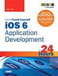 Sams Teach Yourself iOS 6 Application Development in 24 Hours 4th Edition