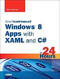 Sams Teach Yourself Windows 8 Metro Apps with XAML & C# in 24 Hours