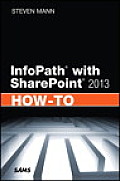 Infopath with SharePoint 2013 How-To