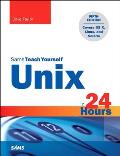 Unix In 24 Hours Sams Teach Yourself Covers OS X Linux & Solaris