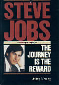 Steve Jobs The Journey Is The Reward