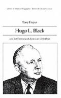 Hugo L Black & The Dilemma Of America