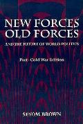 New Forces Old Forces & The Future O