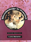 Microbiology In Practice 6th Edition