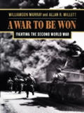 War to be Won Fighting the Second World War