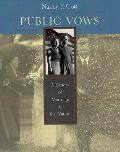 Public Vows A History Of Marriage & The