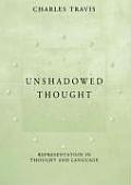 Unshadowed Thought: Representation in Thought and Language