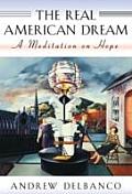The Real American Dream: A Meditation on Hope