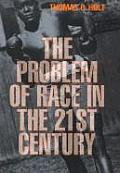 Problem of Race in the Twenty First Century