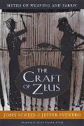 The Craft of Zeus: Myths of Weaving and Fabric
