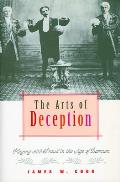Arts of Deception Playing with Fraud in the Age of Barnum