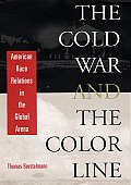 Cold War & The Color Line American Race