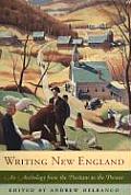 Writing New England An Anthology from the Puritans to the Present