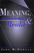Meaning Knowledge & Reality