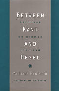 Between Kant & Hegel Lectures on German Idealism
