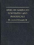 African-American Newspapers and Periodicals: A National Bibliography
