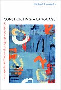 Constructing A Language A Usage Based Th