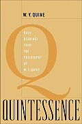 Quintessence Basic Readings from the Philosophy of W V Quine