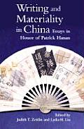 Writing and Materiality in China: Essays in Honor of Patrick Hanan