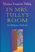 In Mrs. Tully's Room: A Childcare Portrait
