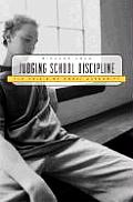 Judging School Discipline The Crisis of Moral Authority