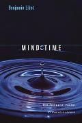 Mind Time: The Temporal Factor in Consciousness