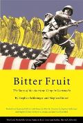Bitter Fruit The Story of the American Coup in Guatemala