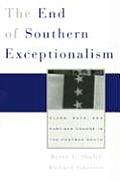 End of Southern Exceptionalism Class Race & Partisan Change in the Postwar South