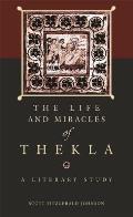 The Life and Miracles of Thekla: A Literary Study