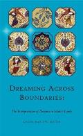 Dreaming Across Boundaries: The Interpretation of Dreams in Islamic Lands
