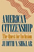 American Citizenship: The Quest for Inclusion