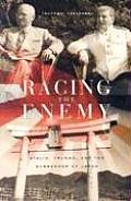 Racing the Enemy Stalin Truman & the Surrender of Japan