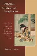 Practices of the Sentimental Imagination: Melodrama, the Novel, and the Social Imaginary in Nineteenth-Century Japan