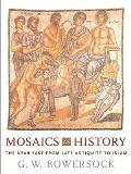 Mosaics as History The Near East from Late Antiquity to Islam