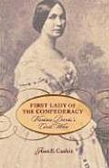 First Lady of the Confederacy Varina Daviss Civil War