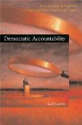 Democratic Accountability: Why Choice in Politics Is Both Possible and Necessary