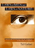 Laws of Men & Laws of Nature The History of Scientific Expert Testimony in England & America