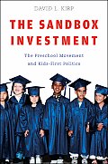 Sandbox Investment The Preschool Movement & Kids First Politics
