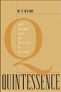 Quintessence: Basic Readings from the Philosophy of W. V. Quine