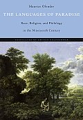 Languages of Paradise: Race, Religion, and Philology in the Nineteenth Century