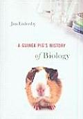 Guinea Pig's History of Biology